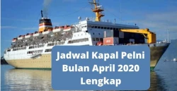 Jadwal Kapal Pelni Bulan April 2020 Lengkap