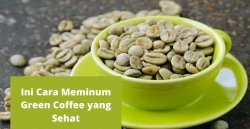 Ini 8 Cara Meminum Green Coffee yang Sehat