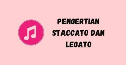 Pengertian Staccato dan Legato Dalam Dunia Musik