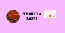 Pemain Bola Basket : Jumlah, Posisi, Tugas Pemain Bola Basket