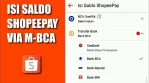 Cara Mengisi Saldo Shopeepay Lewat M Banking BCA